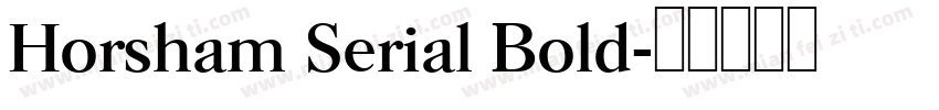 Horsham Serial Bold字体转换